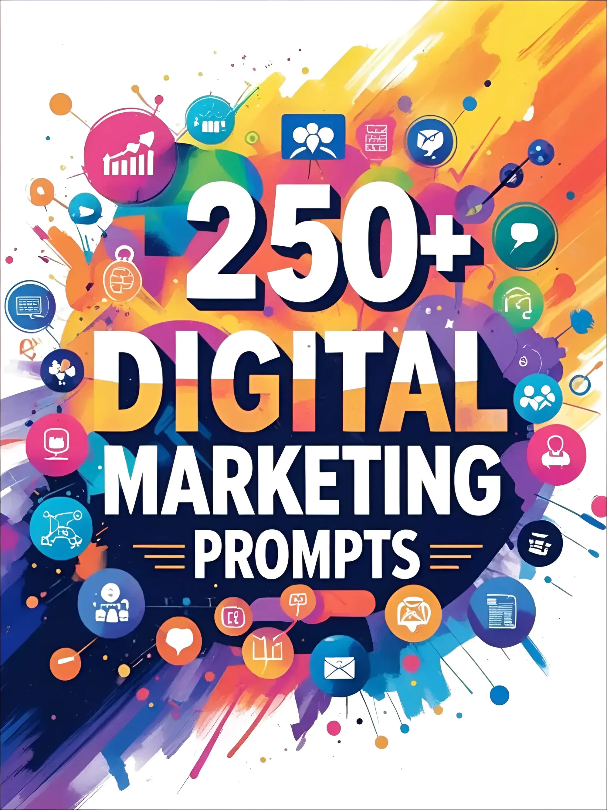 250+ Digital Marketing Prompts: AI Prompts for Strategic Marketing &amp; Growth