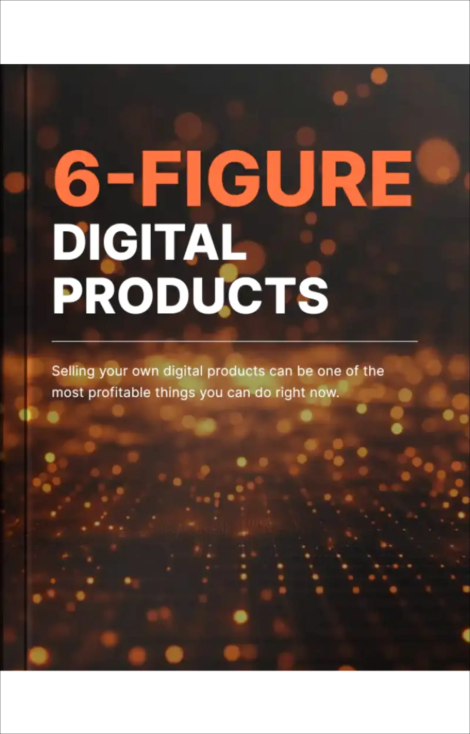 6-Figure Digital Products