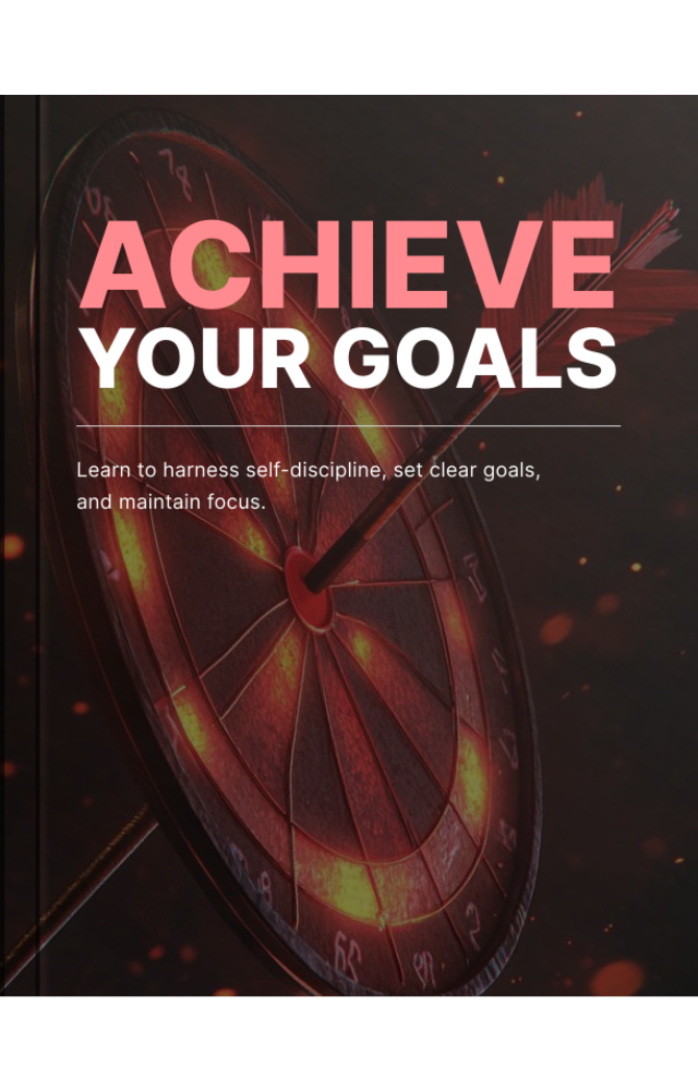 Achieve Your Goals