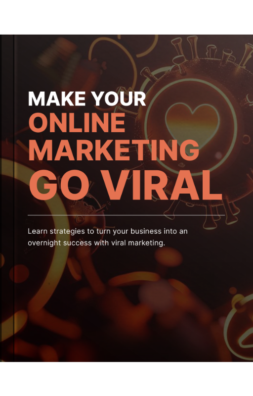 Make Your Online Marketing Go Viral